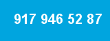 917 946 52 87